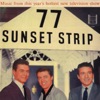 77 Sunset Strip (Music from the TV Show)