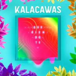 Queriéndote - Single - Kalacawas Queriéndote - Single - Kalacawas