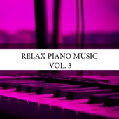 Relax Piano Music, Vol. 3 artwork