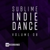 Sublime Indie Dance, Vol. 08