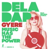 Gyere Music Has the Power (feat. Melinda Stoika) artwork