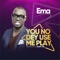 You No Dey Use Me Play (feat. Osinachi Nwachukwu) [Remix] artwork