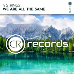 We Are All the Same - Single by 4 Strings album reviews, ratings, credits