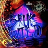 Bruk Wild Riddim