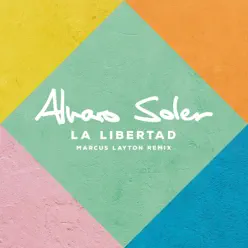 La Libertad (Marcus Layton Remix) - Single - Alvaro Soler