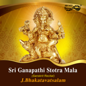 Sri Ganapathi Stotra Mala - J. Bhakatavatsalam