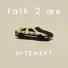 Talk 2 Me (feat. Jason Chu, Leo Xia & SWU) - Single album lyrics, reviews, download