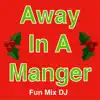 Away in a Manger (Instrumental) - Single album lyrics, reviews, download