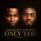 Only You (feat. Jermaine Edwards) artwork