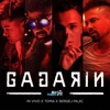 Gagarin (feat. Toma & Sergej Pajic) - Single
