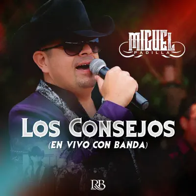 Los Consejos (En Vivo) - Single - Miguel Padilla
