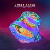 BeatsAndThings - Sweet Track