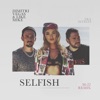 Selfish (M-22 Remix) - Single