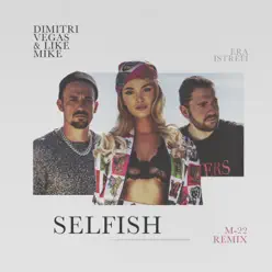 Selfish (M-22 Remix) - Single - Era Istrefi Selfish (M-22 Remix) - Single - Era Istrefi
