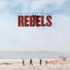 Rebels song lyrics