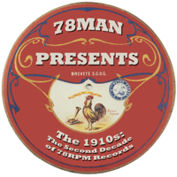 Various Artists - 78Man Presents the 1910s: The Second Decade of 78RPM Records artwork