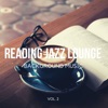 Reading Jazz Lounge Background Music, Vol. 2