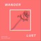 Wanderlust (Extended Mix) - Bryan Estefani lyrics