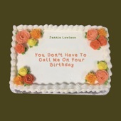 Jennie Lawless - You Don't Have to Call Me on Your Birthday