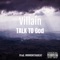 Talk to God - Villain lyrics
