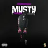 Musty Freestyle (feat. Ohgeesy) - Single album lyrics, reviews, download