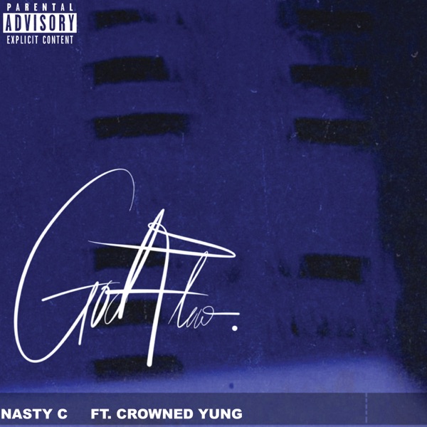 God Flow (feat. crownedYung) - Single - Nasty C