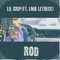 Rod (feat. Lmb Letrece) - Lil Grip lyrics