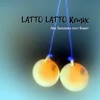 Latto Latto Remix (feat. Rabbit) - Single