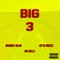Big 3 (feat. Otto Buckz & Og Kellz) - Orenda Sean letra