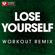 Lose Yourself (Trap Workout Remix) - Power Music Workout