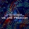 We Are Freedom (feat. Nigel Featherstone) - Hyperconfidence lyrics
