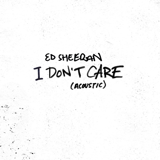 Cover artwork for I Don't Care (Acoustic)
