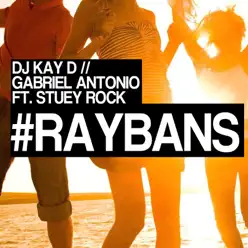 Raybans (Remix) [feat. Stuey Rock] - Single - Gabriel Antonio
