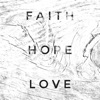 Faith Hope Love - EP