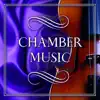 Chamber Music album lyrics, reviews, download