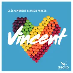 Vincent - Single by Glücksmoment & Jason Parker album reviews, ratings, credits