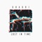 Lost in Time - Ghauri lyrics