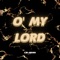O' my Lord - LB John lyrics