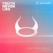 Lost Frequencies - Truth Never Lies