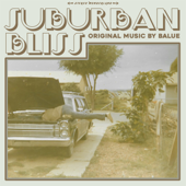 Suburban Bliss - Balue