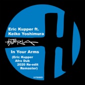 In Your Arms (feat. Keiko Yoshimura) [Eric Kupper 2020 Afro Dub Re-edit Remaster] artwork