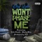 Won't Phase Me (feat. Sick Hustle & Shady Boy) - Tiny loko lyrics