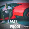 War Proof - Single album lyrics, reviews, download