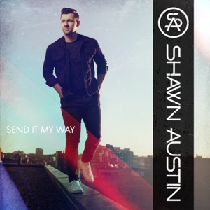 Shawn Austin - Send It My Way - Line Dance Choreographer