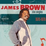 James Brown - Hot (I Need To Be Loved, Loved, Loved, Loved)