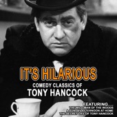 It's Hilarious - Comedy Classics of Tony Hancock artwork