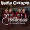 Vuela Corazón - Los Profugos de Corral de Piedra lyrics