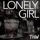 Thw - Lonely Girl