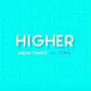 Stream & download Higher (feat. Tova) - Single