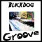 Groove - Blackdog lyrics